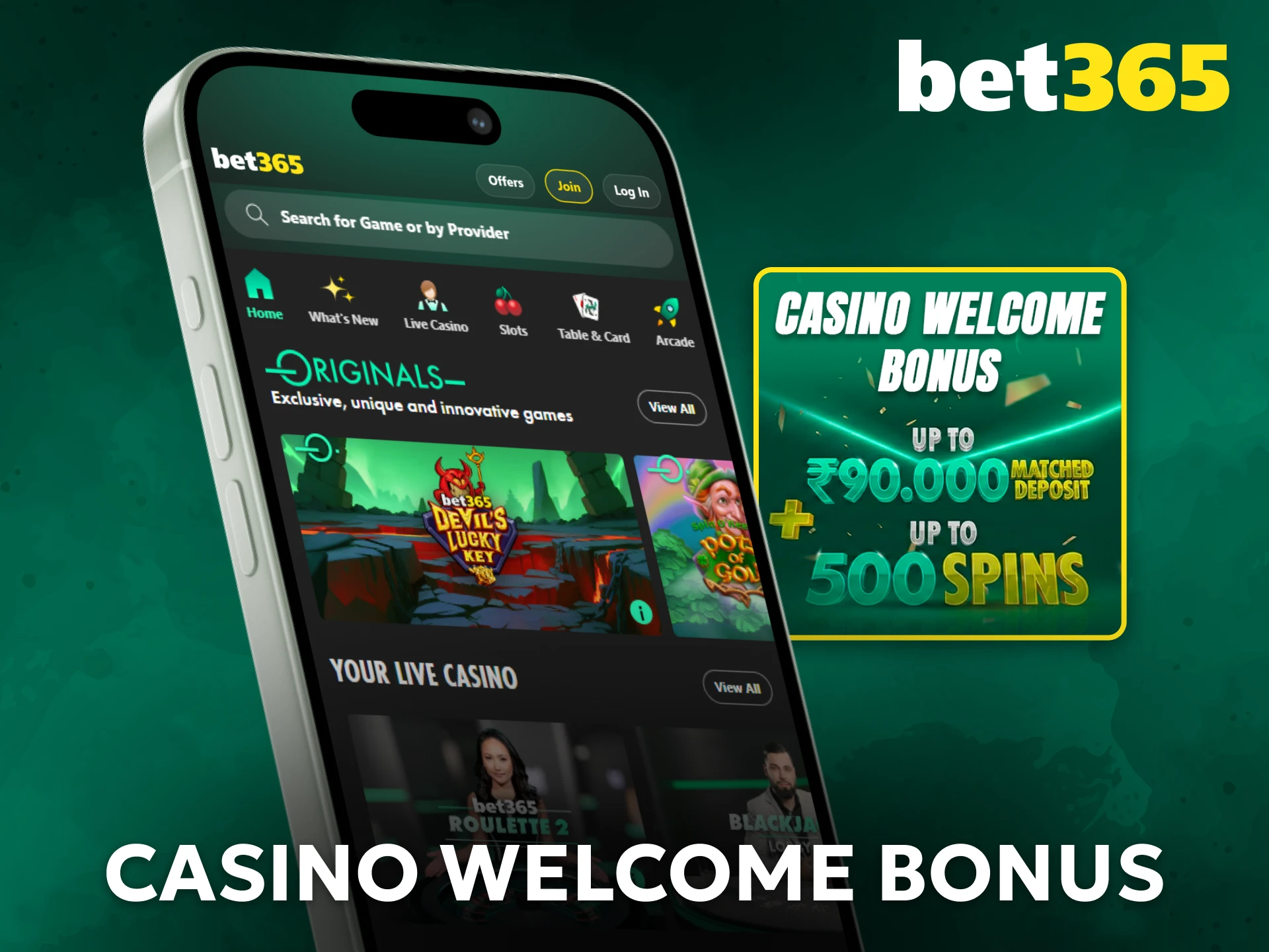 Claim the Bet365 casino welcome bonus in India and boost your starting balance.