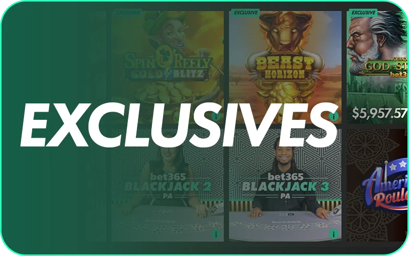 Access exclusive casino titles only in the bet365 App.